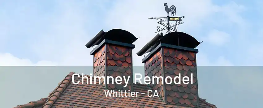 Chimney Remodel Whittier - CA