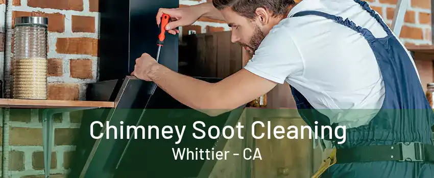 Chimney Soot Cleaning Whittier - CA