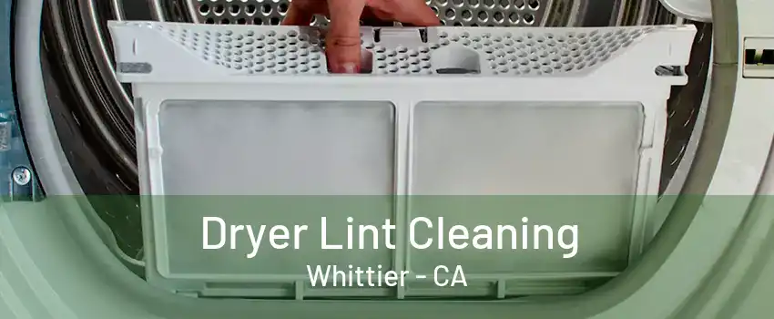 Dryer Lint Cleaning Whittier - CA