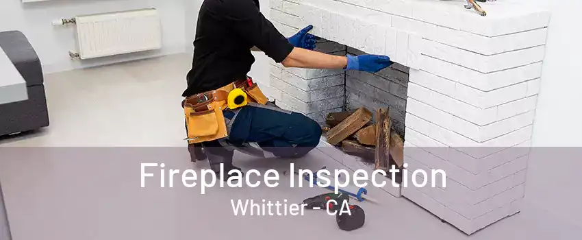 Fireplace Inspection Whittier - CA