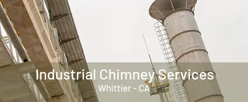 Industrial Chimney Services Whittier - CA