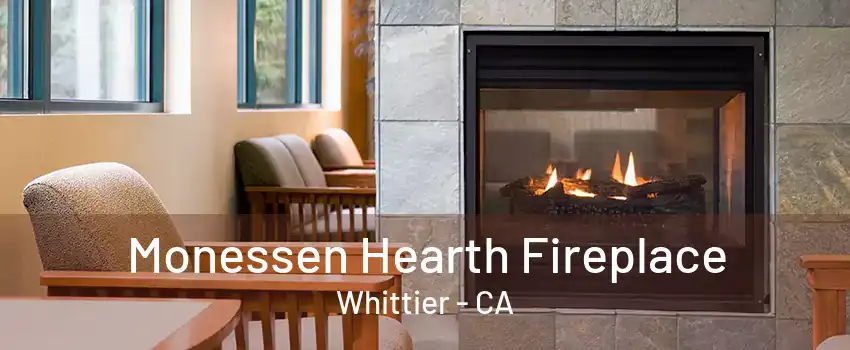 Monessen Hearth Fireplace Whittier - CA