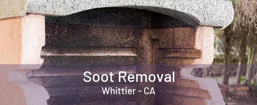 Soot Removal Whittier - CA