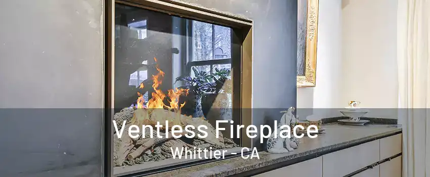 Ventless Fireplace Whittier - CA